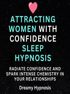 cover image of Attracting Women with Confidence Sleep Hypnosis